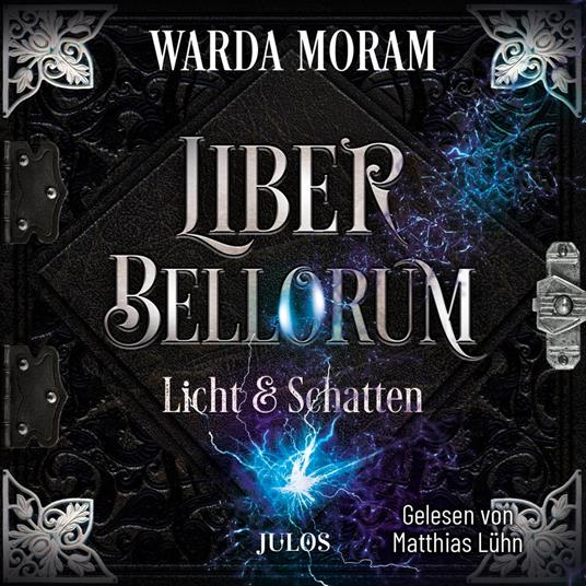 Liber Bellorum: Licht und Schatten