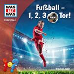 Fußball - 1, 2, 3 ... Tor!