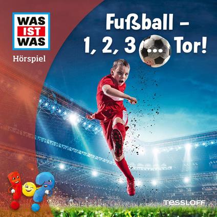 Fußball - 1, 2, 3 ... Tor!