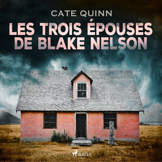 Les Trois Épouses de Blake Nelson