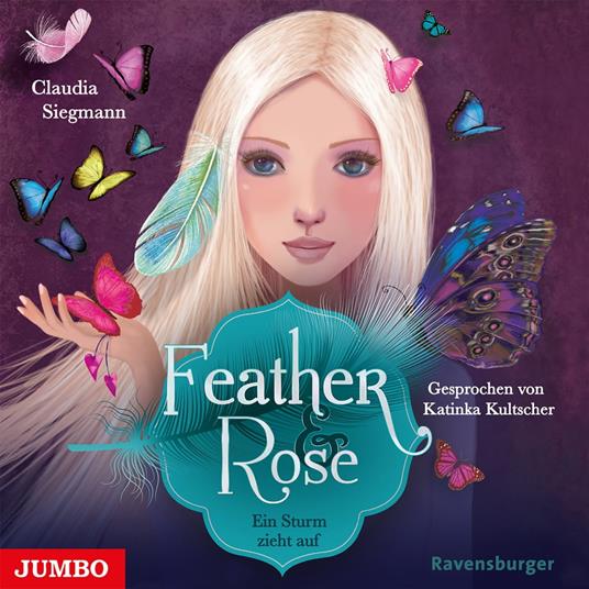 Feather & Rose. Ein Sturm zieht auf