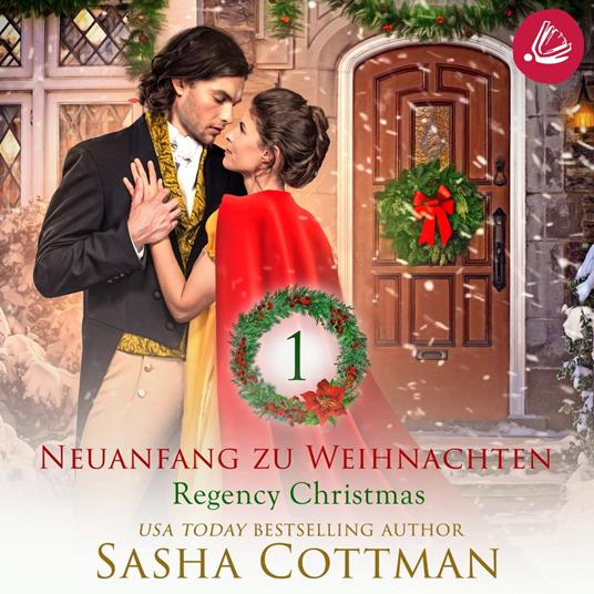 Neuanfang zu Weihnachten (Regency Christmas) 1