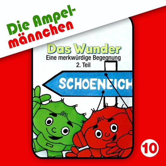 10: Das Wunder (Eine merkwürdige Begegnung, Teil 2)