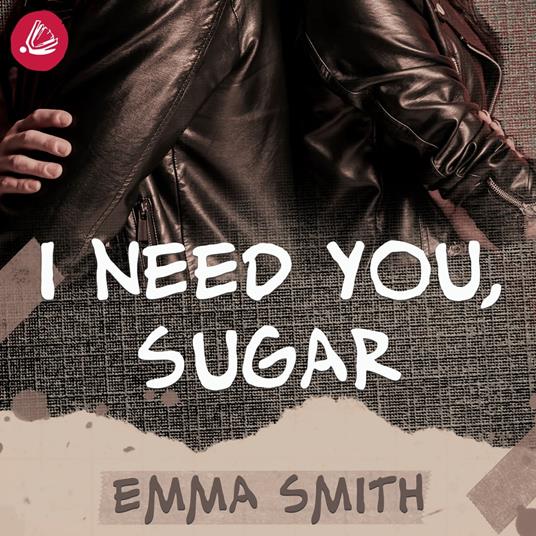 I need you sugar