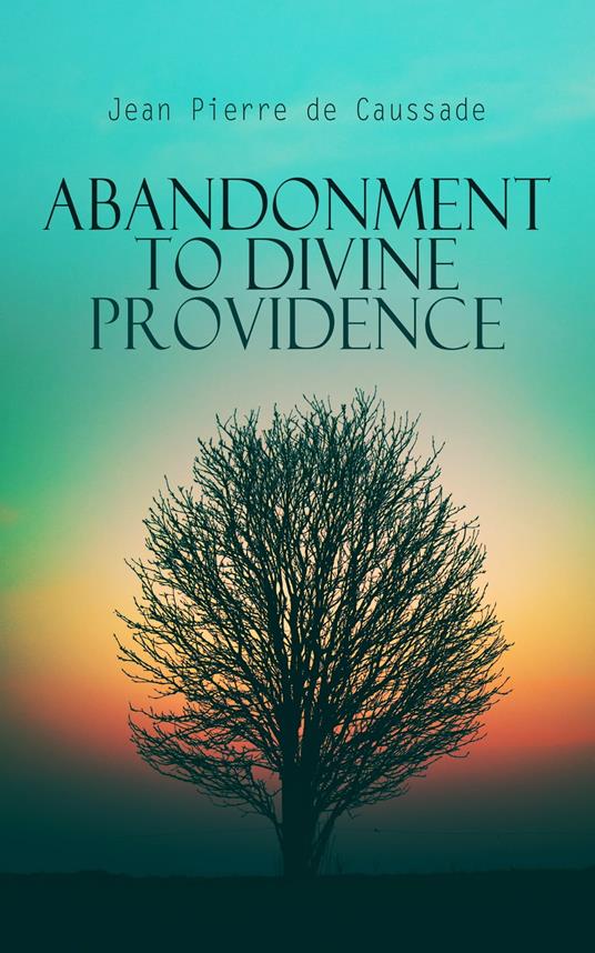 Abandonment to Divine Providence