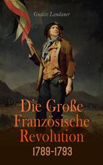 Die Große Französische Revolution 1789-1793