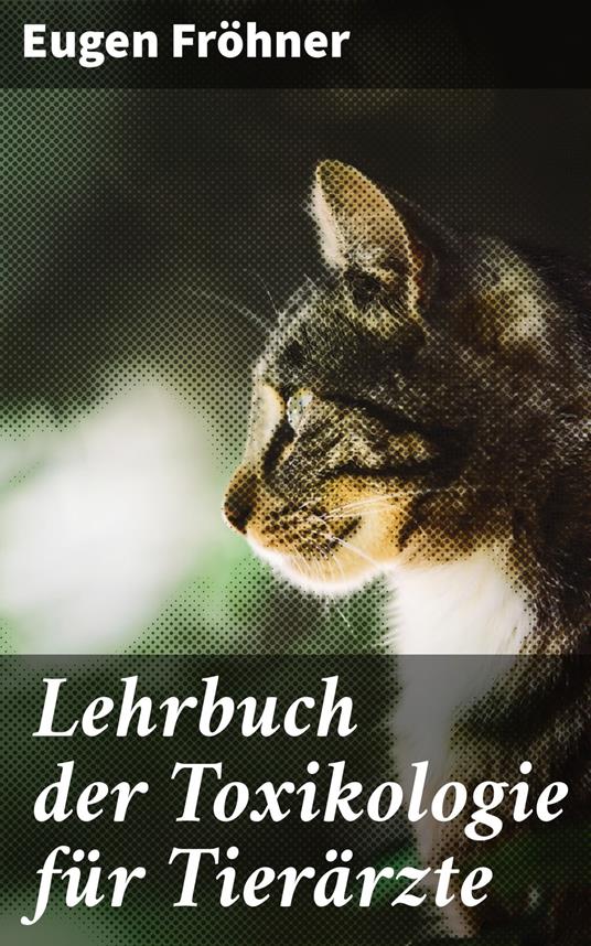 Lehrbuch der Toxikologie für Tierärzte