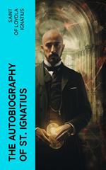 The Autobiography of St. Ignatius