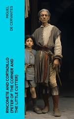 Rinconete and Cortadillo (Peter of the Corner and the Little Cutter)