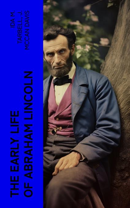 The Early Life of Abraham Lincoln