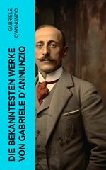 Die bekanntesten Werke von Gabriele D'Annunzio