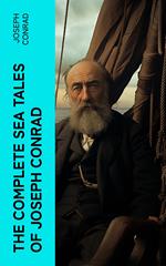 The Complete Sea Tales of Joseph Conrad