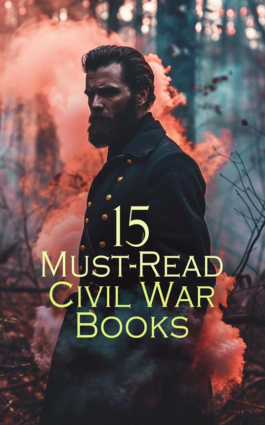 15 Must-Read Civil War Books