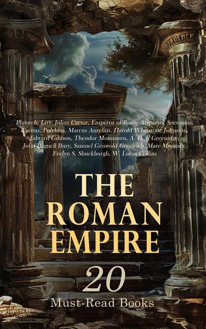 The Roman Empire: 20 Must-Read Books