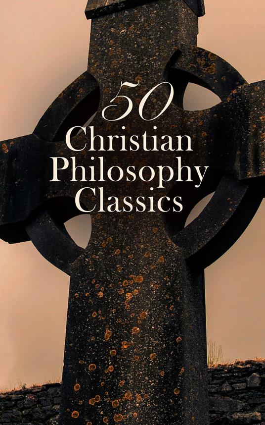 50 Christian Philosophy Classics