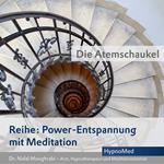 Power-Entspannung mit Meditation: Die Atemschaukel