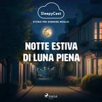 SleepyCast. Storie per dormire meglio 2.10