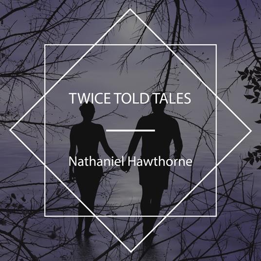 Twice Told Tales