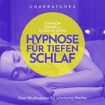 Einfach schnell Einschlafen: Hypnose für tiefen Schlaf