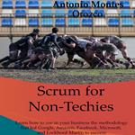 Scrum for Non-Techies