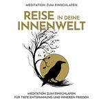 Reise in deine Innenwelt - Meditation zum Einschlafen