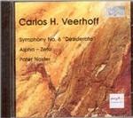 Sinfonia n.6 Desiderata - Alpha-Zeta - Pater Noster - CD Audio di Carlos H. Veerhoff