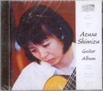 Musica per chitarra - CD Audio di Azusa Shimizu