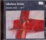 Musica da Camera vol.1 - CD Audio di Nikolaus Brass
