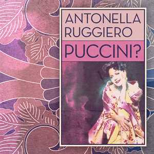 CD Puccini? (CD Digipack) Antonella Ruggiero