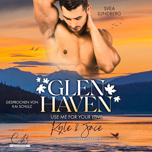 Glen Haven - Use me for your love