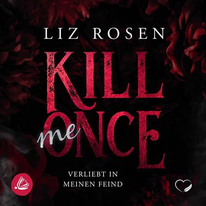 Kill me Once: Verliebt in meinen Feind