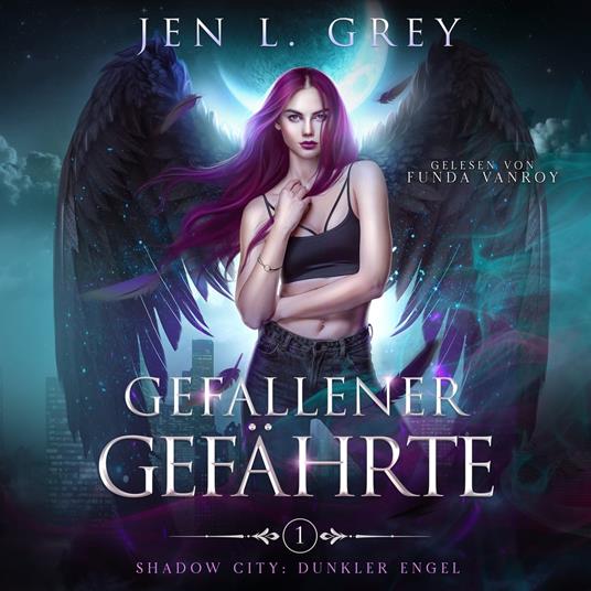 Gefallener Gefährte - Dunkler Engel Band 1 - Fantasy Hörbuch