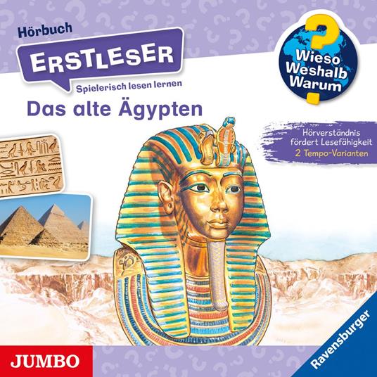 Das alte Ägypten [Wieso? Weshalb? Warum? ERSTLESER Folge 9]