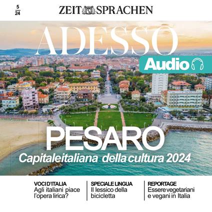 Italienisch lernen Audio – Pesaro, Italiens Kulturhauptstadt 2024