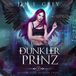 Dunkler Prinz -Shadow City: Dunkler Engel Band 3 - Fantasy Hörbuch