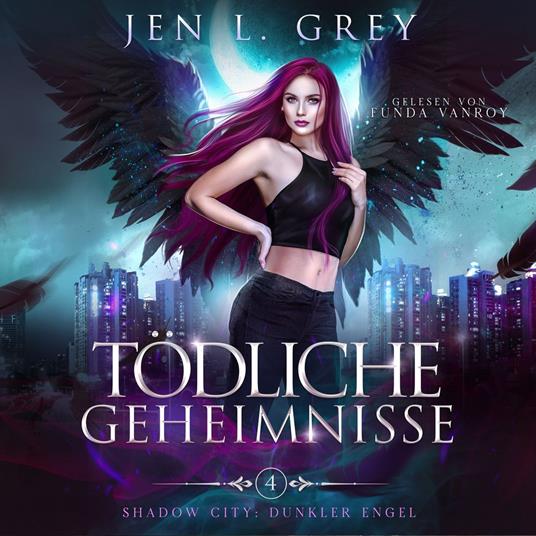 Tödliche Geheimnisse -Shadow City: Dunkler Engel 4 - Dark Fantasy Hörbuch