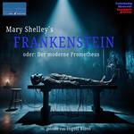 Mary Shelley´s FRANKENSTEIN