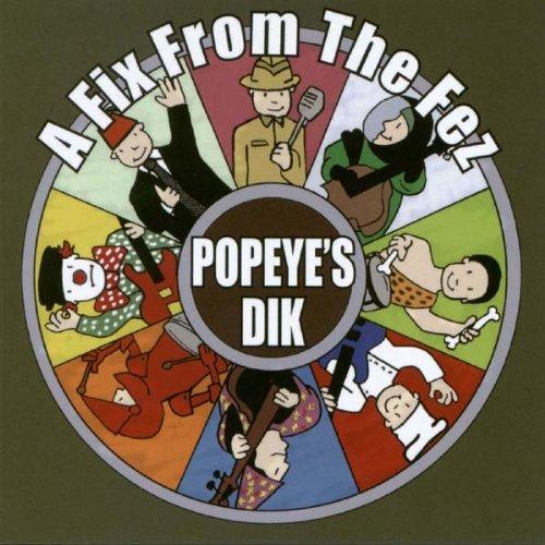 A Fix From The Fez - CD Audio di Popeye's Dik