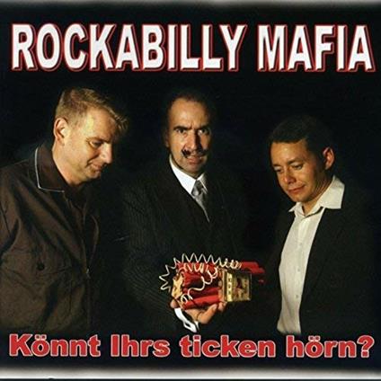 Konnt Ihrs Ticken Horn? - Vinile LP di Rockabilly Mafia