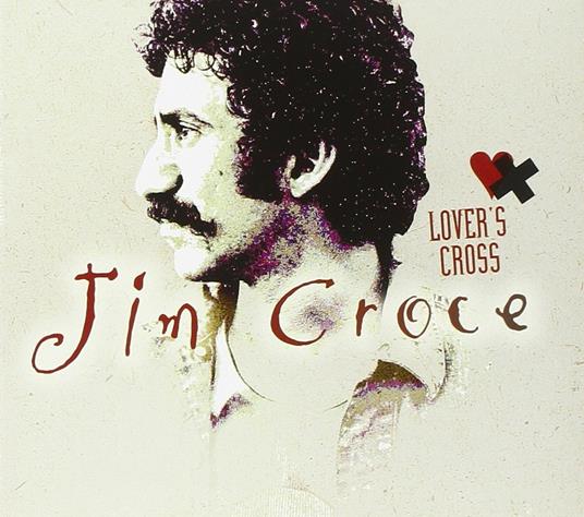 Lover's Cross - CD Audio di Jim Croce