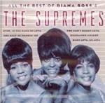 All the Best of Diana Ross & the Supremes - CD Audio di Diana Ross and the Supremes