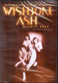 Blowin' Free (DVD) - DVD di Wishbone Ash
