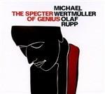 The Specter of Genius - CD Audio di Michael Wertmüller,Olaf Rupp