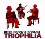 Triophilia - CD Audio di Alan Bern,Paul Brody,Michael Rodach