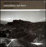 Somewhere, Out There - CD Audio di Charlie Mariano