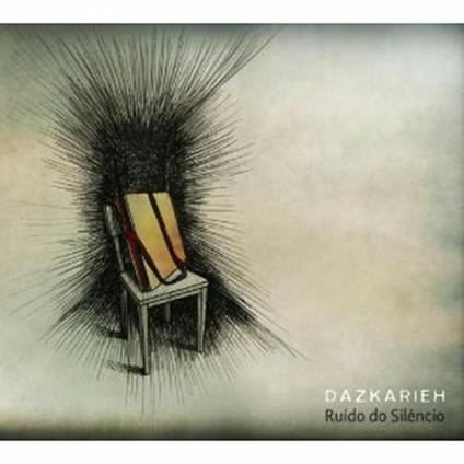 Ruido do silencio - CD Audio di Dazkarieh