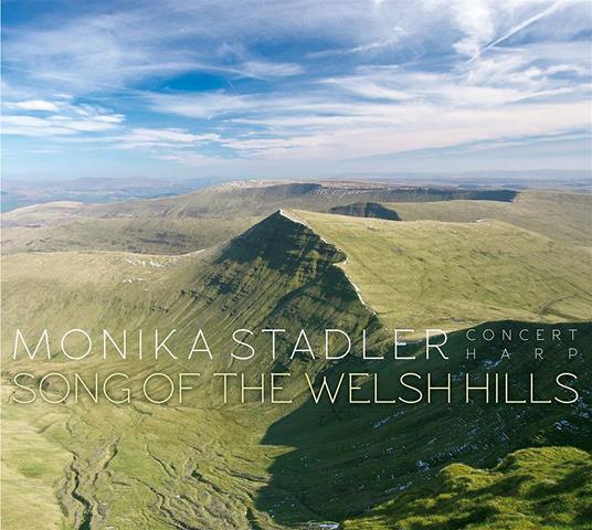 Song of the Welsh Hills - CD Audio di Monika Stadler