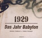 1929 Das Jahr Babylon