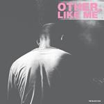 Other Like Me