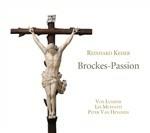 Brockes-Passion - CD Audio di Reinhard Keiser